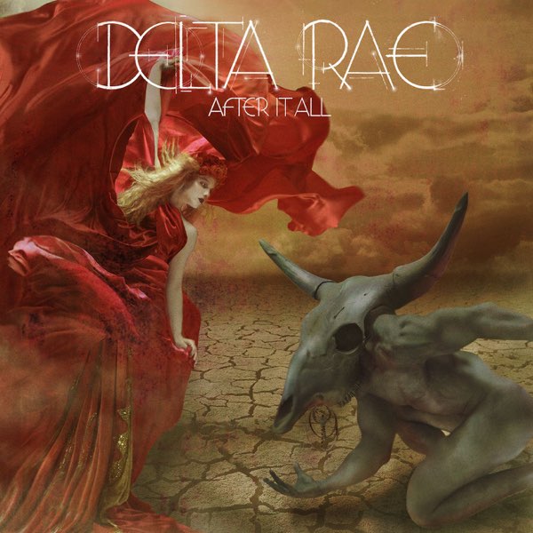 Album cover for After It All by Delta Rae
