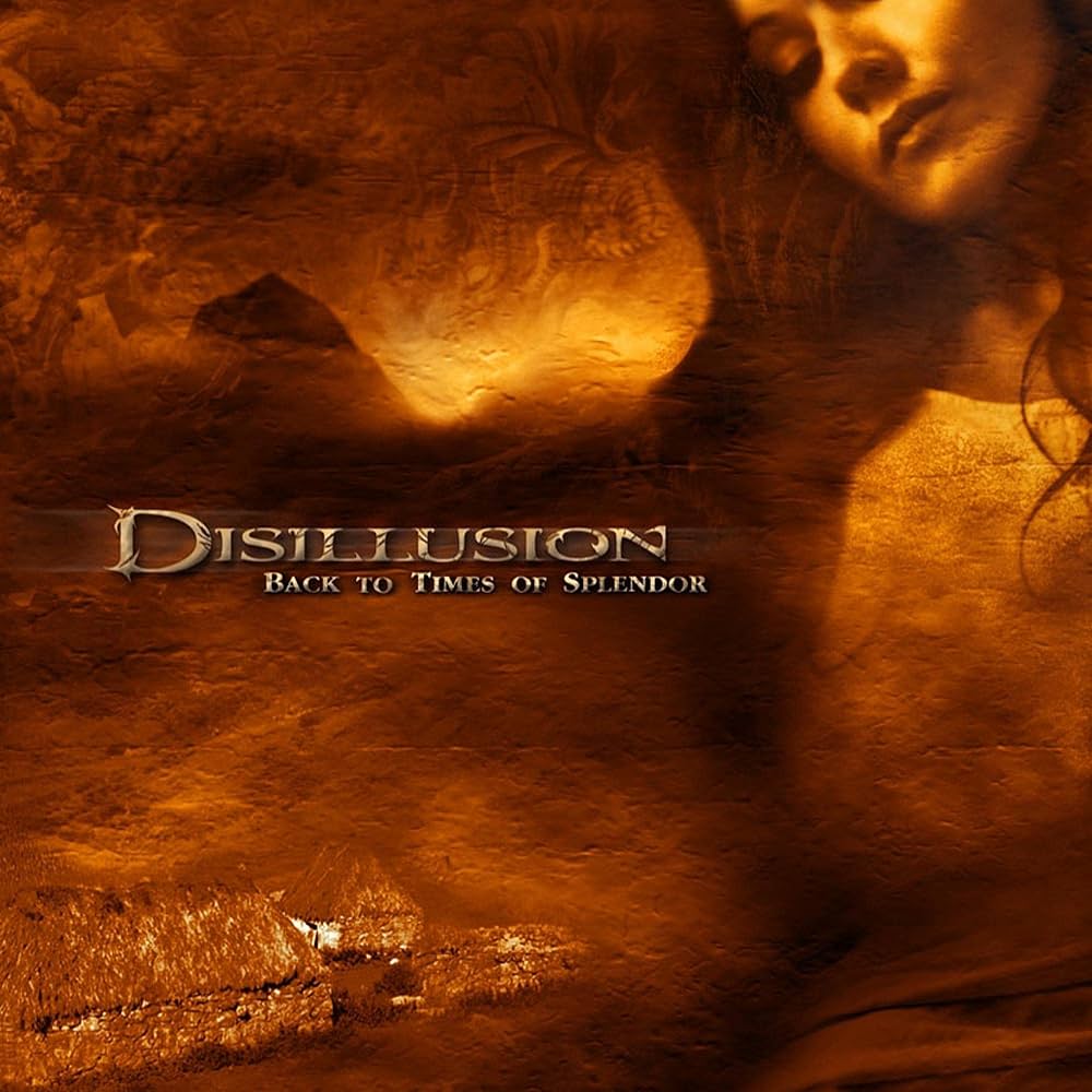 Album cover for Back to Times of Splendor by Disillusion