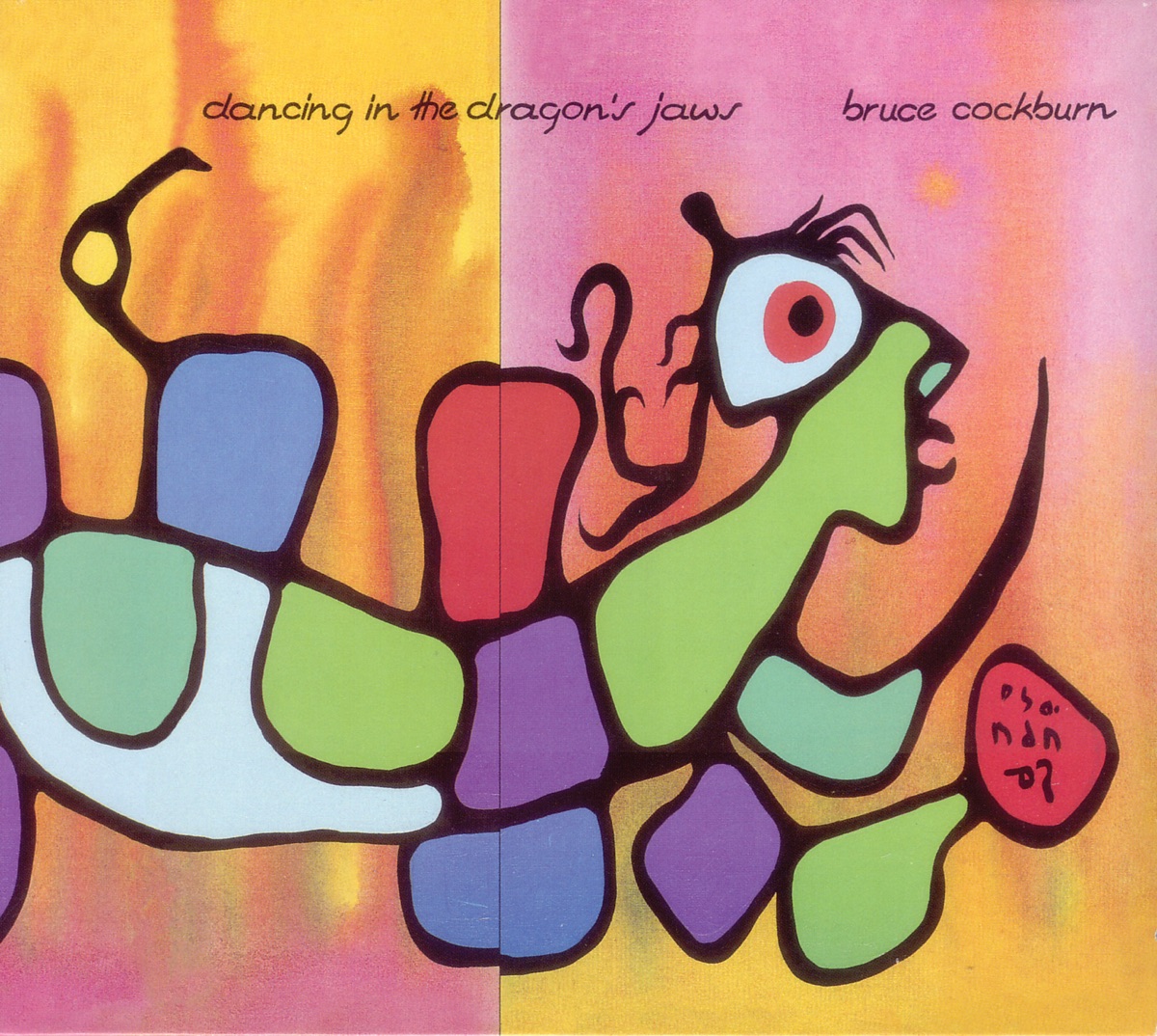 Album cover for Dancing in the Dragon's Jaws by Bruce Cockburn