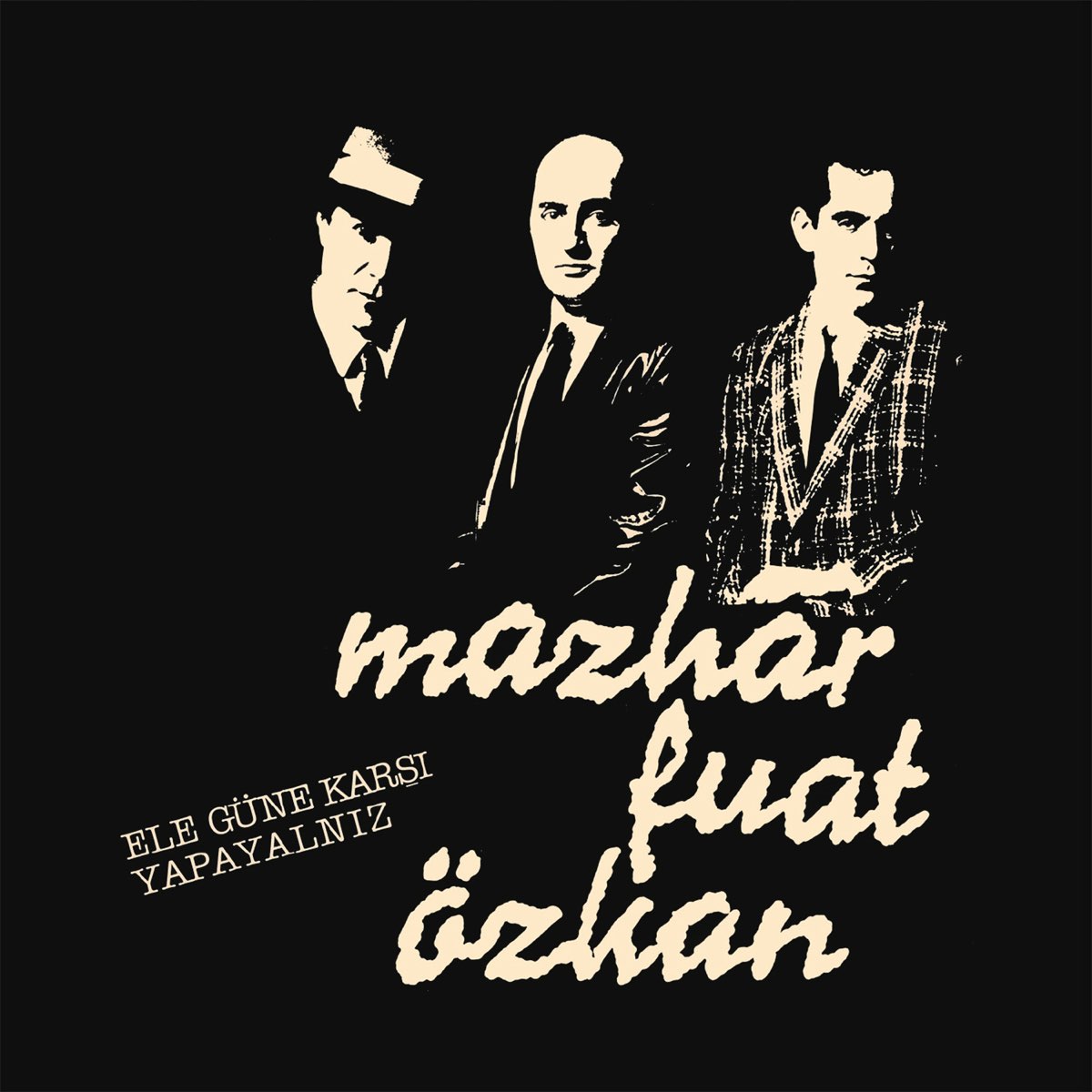 Album cover for Ele Güne Karşı Yapayalnız by Mazhar Fuat Özkan