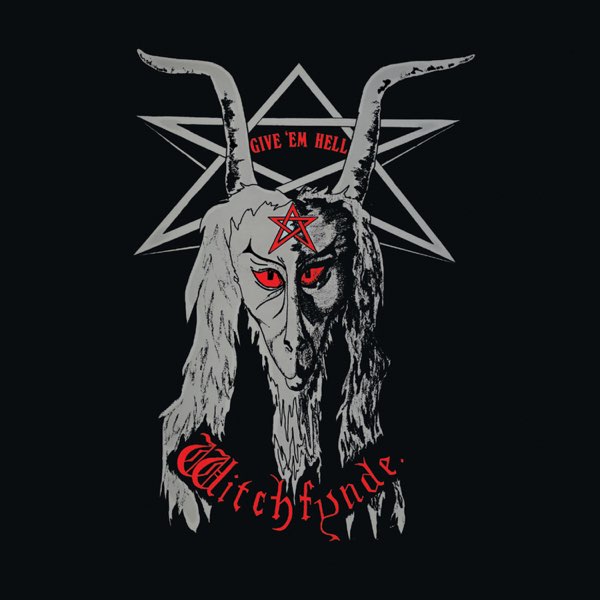 Album cover for Give 'Em Hell by Witchfynde
