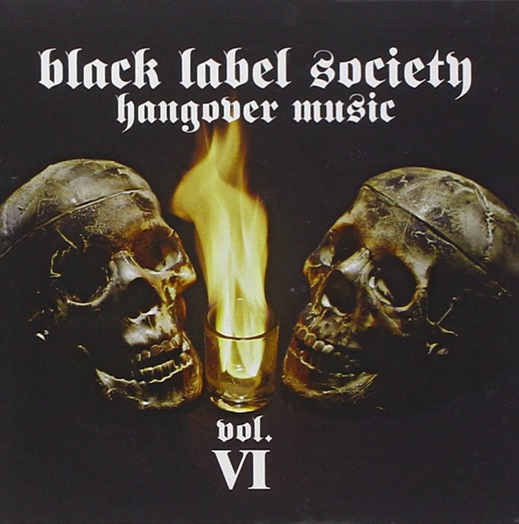 Album cover for Hangover Music Vol. VI by Black Label Society