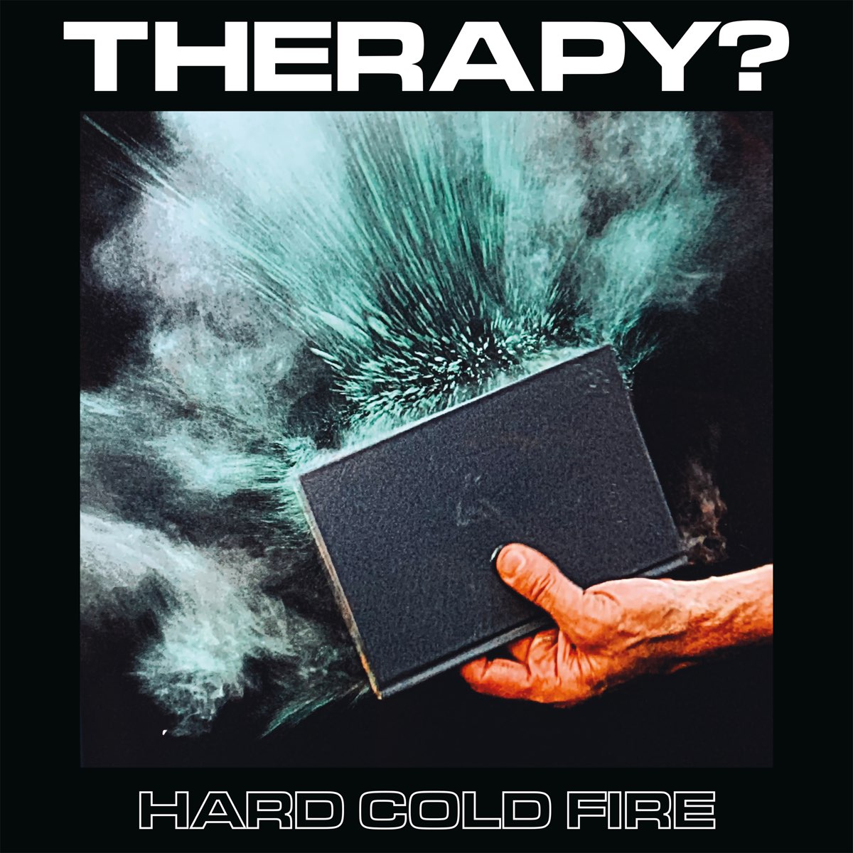 Album cover for Hard Cold Fire by Therapy?