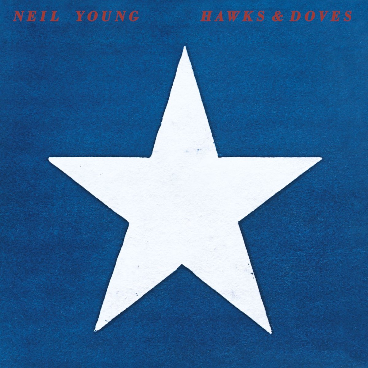 Album cover for Hawks & Doves by Neil Young