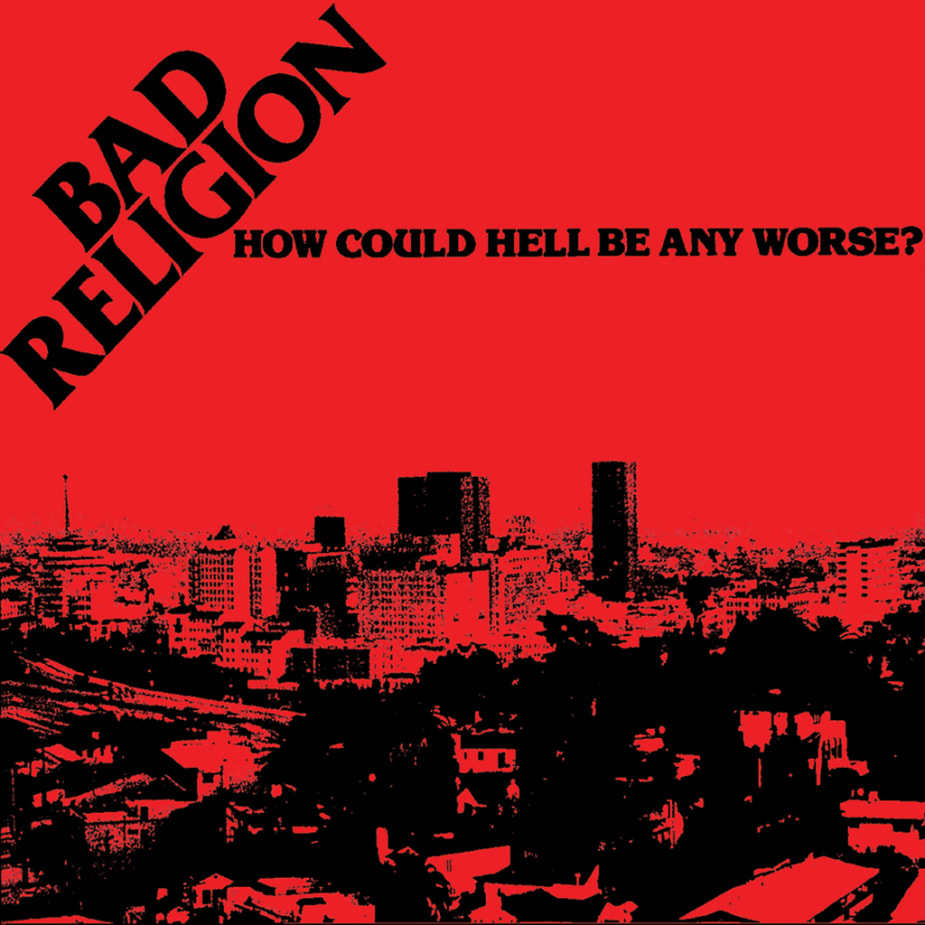Album cover for How Could Hell Be Any Worse? by Bad Religion
