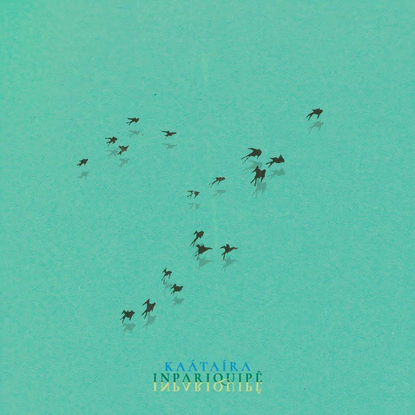 Album cover for Inpariquipê by Kaátaíra