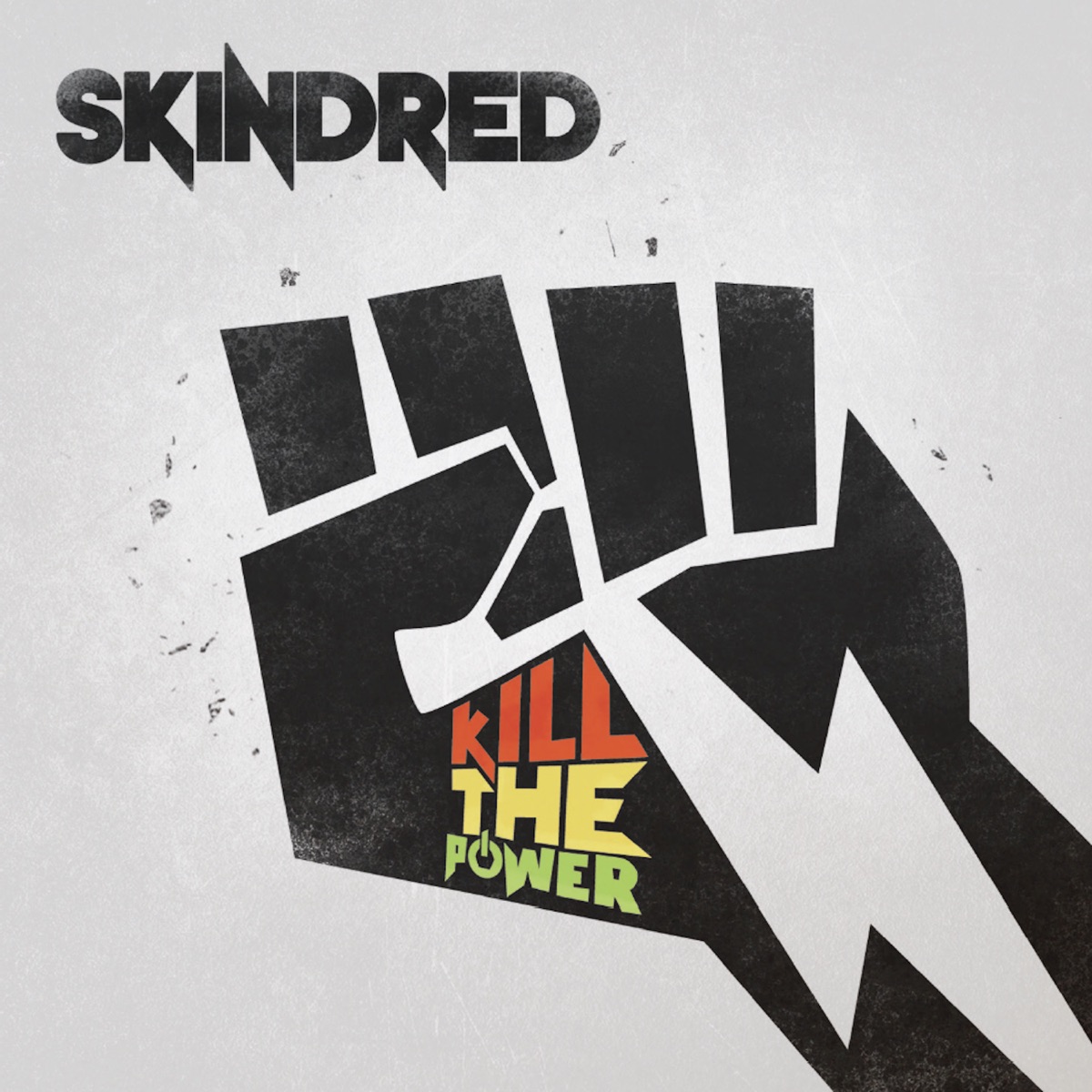 Album cover for Kill the Power by Skindred