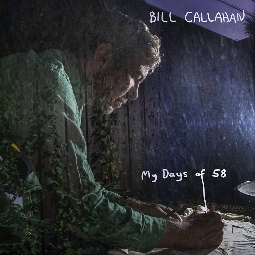 Album cover for My Days of 58 by Bill Callahan