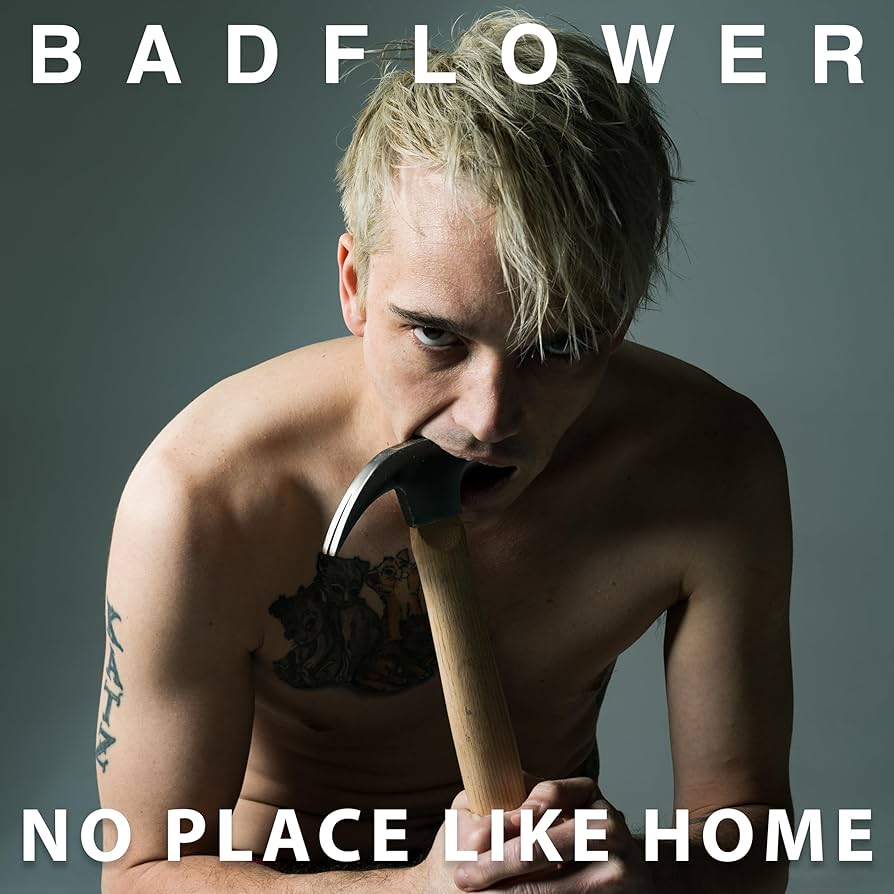 Album cover for No Place Like Home by Badflower