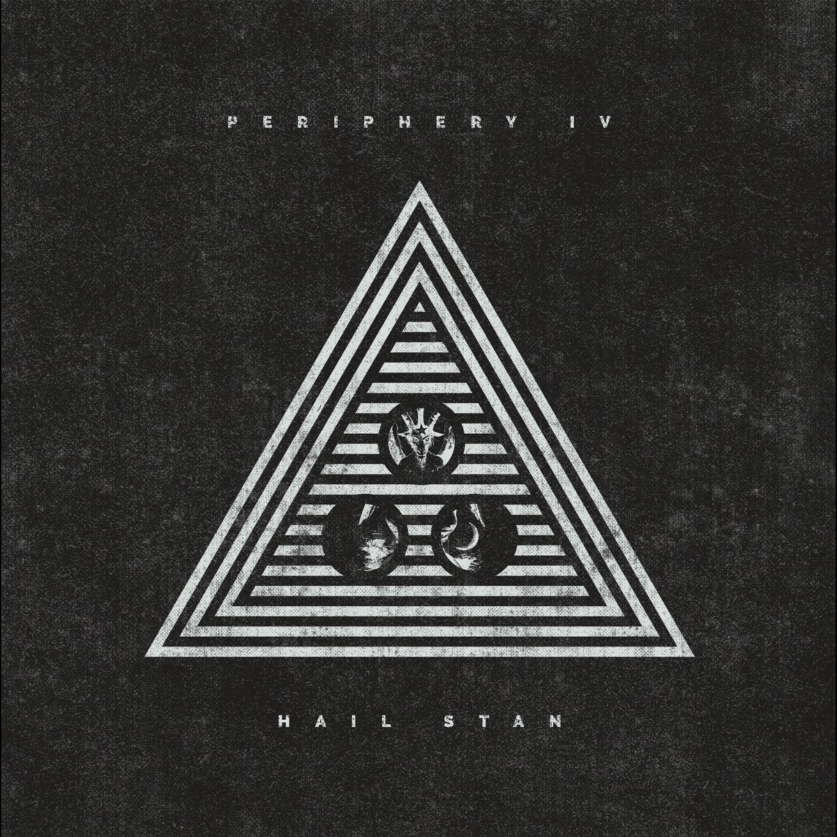 Album cover for Periphery IV: Hail Stan by Periphery