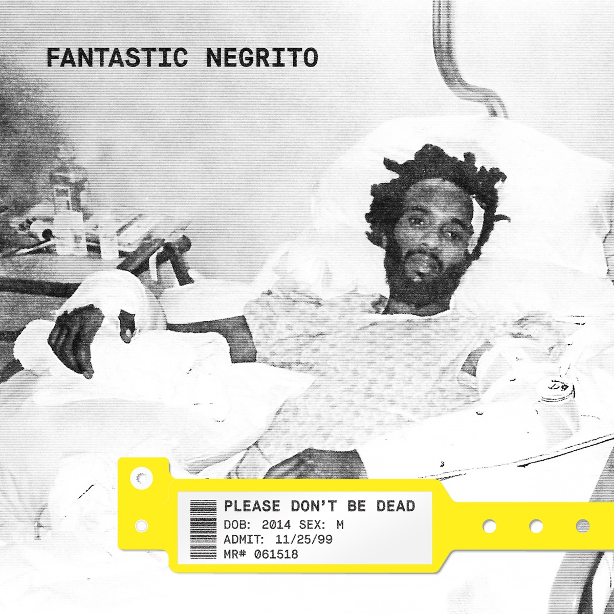 Album cover for Please Don't Be Dead by Fantastic Negrito