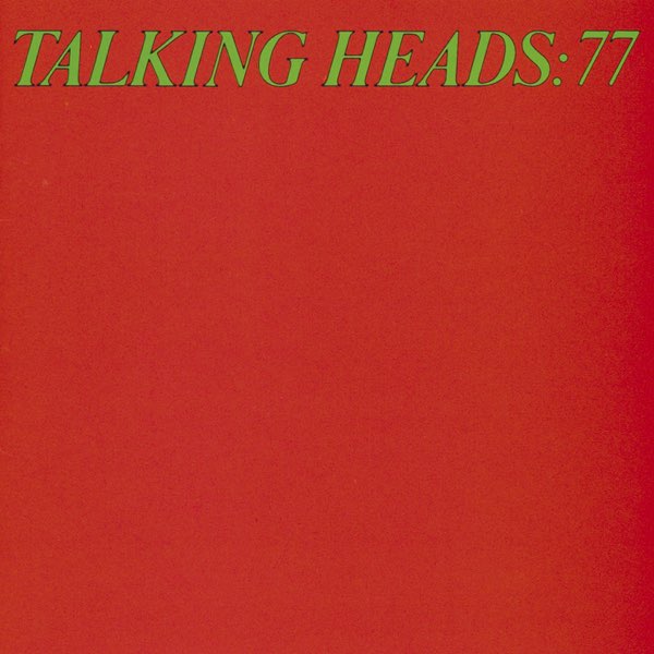 Album cover for Talking Heads: 77 by Talking Heads