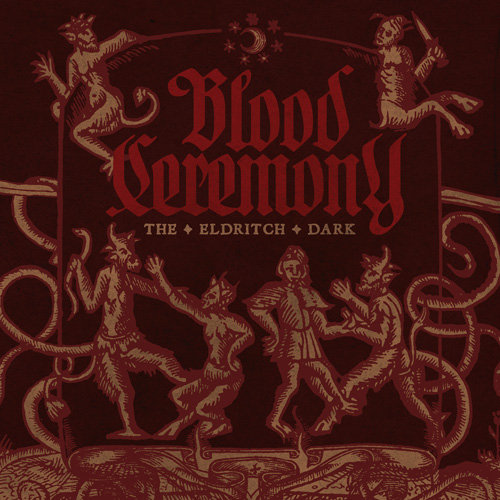 Album cover for The Eldritch Dark by Blood Ceremony