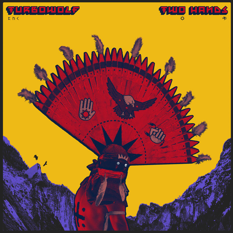 Album cover for Two Hands by Turbowolf